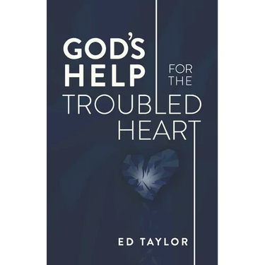 God's Help for the Troubled Heart