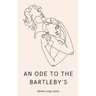 An Ode to the Bartleby's