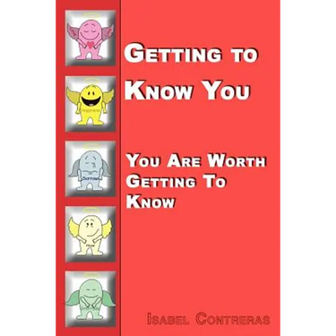 Getting to Know You: You Are Worth Getting To Know