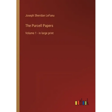 The Purcell Papers: Volume 1 - in large print