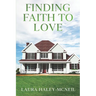 Finding Faith to Love