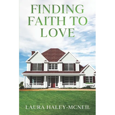 Finding Faith to Love