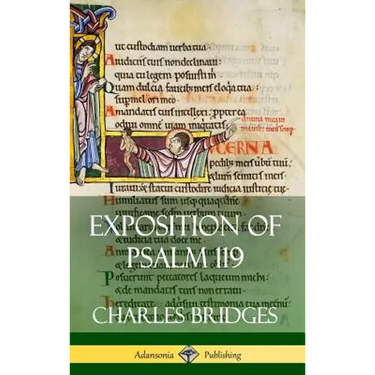 Exposition of Psalm 119 (Hardcover)