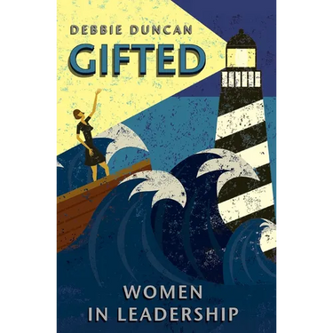Gifted: Women in Leadership