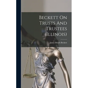 Beckett On Trusts And Trustees (illinois)