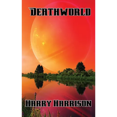 Deathworld: A Positronic Book