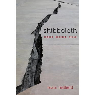 Shibboleth: Judges, Derrida, Celan