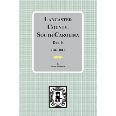 Lancaster County, South Carolina Deeds, 1787-1811