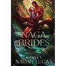Naga Brides Collection Books 1-3