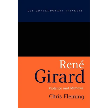 Rene Girard: Violence and Mimesis