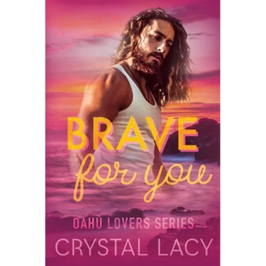 Brave for You