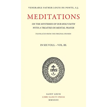 Meditations on the Mysteries of Our Holy Faith - Volume 3