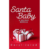 Santa Baby: A Holiday Novella