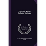 The Ohio White Sulphur Springs