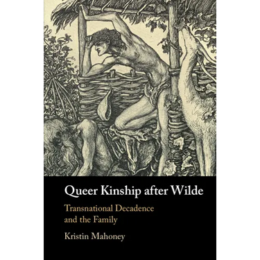 Queer Kinship after Wilde