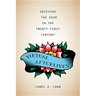 Virtual Afterlives: Grieving the Dead in the Twenty-First Century