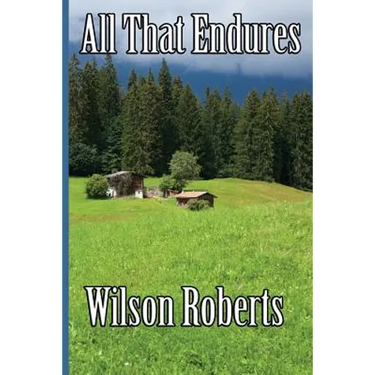 All That Endures: A Novel of America in the 1960s