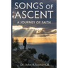 Songs of Ascent: a Journey of Faith