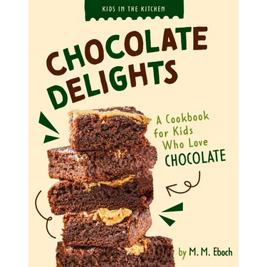 Chocolate Delights: A Cookbook for Kids Who Love Chocolate