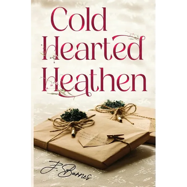 Cold Hearted Heathen