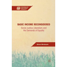 Basic Income Reconsidered: Social Justice, Liberalism, and the Demands of Equality