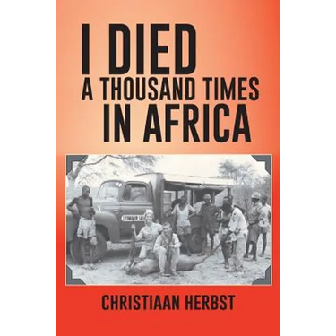 I Died a Thousand Times in Africa
