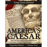 America's Caesar: The Decline and Fall of Republican Government in the United States of America