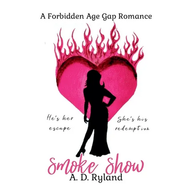 Smoke Show: A Forbidden Age Gap Romance