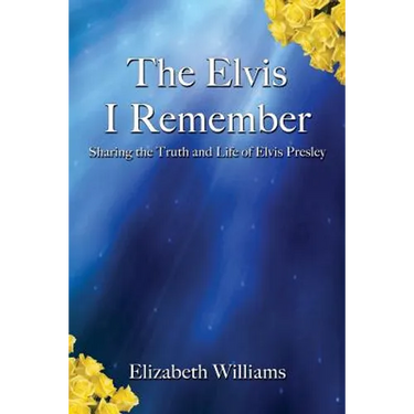The Elvis I Remember