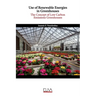 Use of Renewable Energies in Greenhouses: The Concept of Low Carbon Emissions Greenhouses