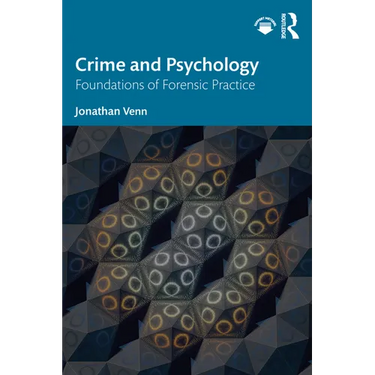 Crime and Psychology: Foundations of Forensic Practice