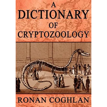 A Dictionary of Cryptozoology