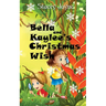 Bella and Kaylee's Christmas Wish