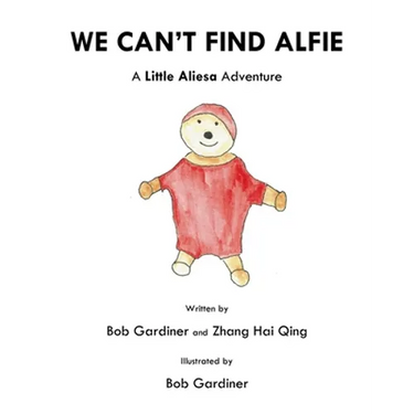 We Can't Find Alfie: A Little Aliesa Adventure
