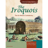 The Iroquois: The Six Nations Confederacy
