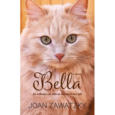 Bella: An Ordinary Cat with an Extraordinary Gift