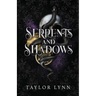 Serpents and Shadows: Essence and Runes, Book 2