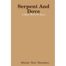 Serpent And Dove: A Man With No Eyes