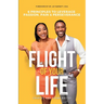 The Flight Of Your Life