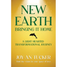 New Earth, Bringing It Home: A LIght Hearted Transformational Journey