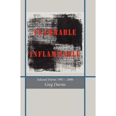 Flammable, Inflammable: Poems, 1991-2006