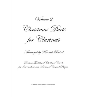Christmas Duets for Clarinets - Volume 2: 11 More Duets on Traditional Christmas Carols for Intermediate and Advanced Clarinet Players