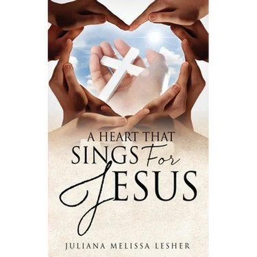 A Heart That Sings For Jesus
