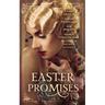 Easter Promises: An Historical Anthology