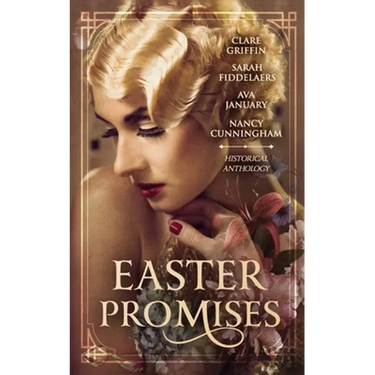 Easter Promises: An Historical Anthology
