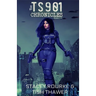 The TS901 Chronicles - Books 1-3