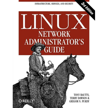 Linux Network Administrator's Guide