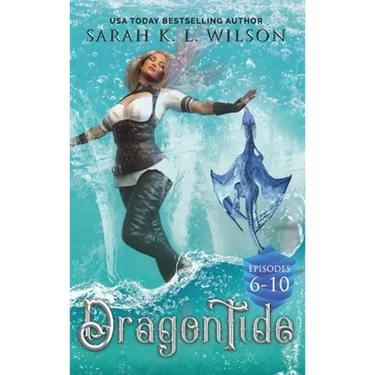 Dragon Tide: Episodes 6-10