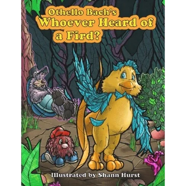Whoever Heard of a Fird