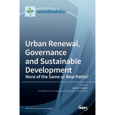 Urban Renewal, Governance and Sustainable Development: More of the Same or New Paths?